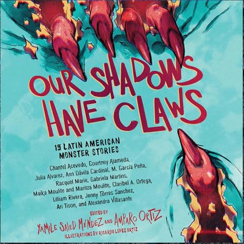 Cover of Our Shadows Have Claws