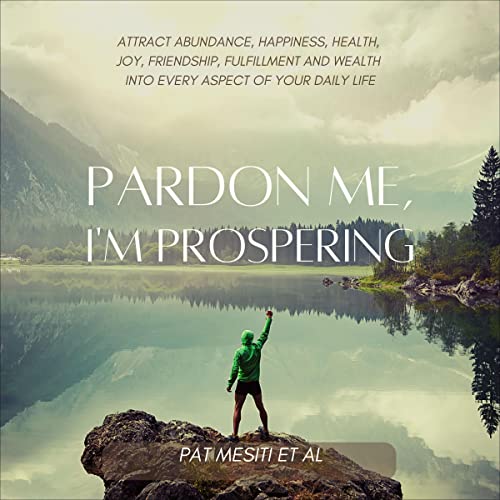 Cover of Pardon Me, I'm Prospering