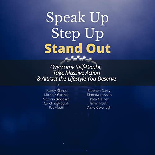 Cover of Speak Up, Step Up, Stand Out