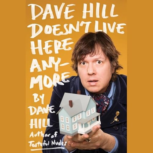Cover of Dave Hill Doesn't Live Here Anymore