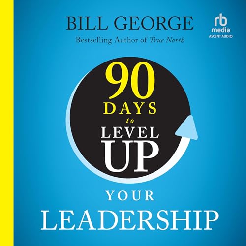 Cover of 90 Days to Level Up Your Leadership