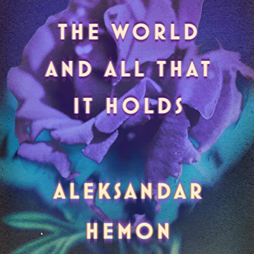 Cover of The World and All That It Holds