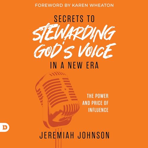Cover of Secrets to Stewarding God's Voice in a New Era