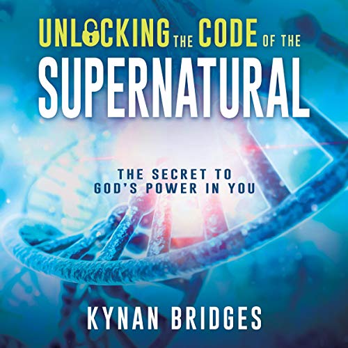 Cover of Unlocking the Code of the Supernatural