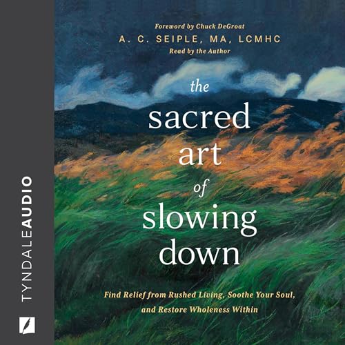 Cover of The Sacred Art of Slowing Down