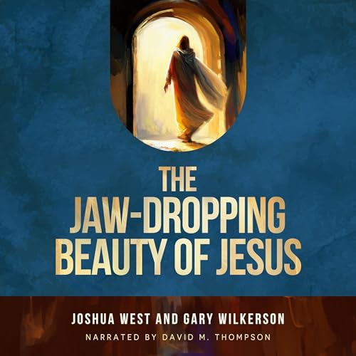 Cover of The Jaw-Dropping Beauty of Jesus