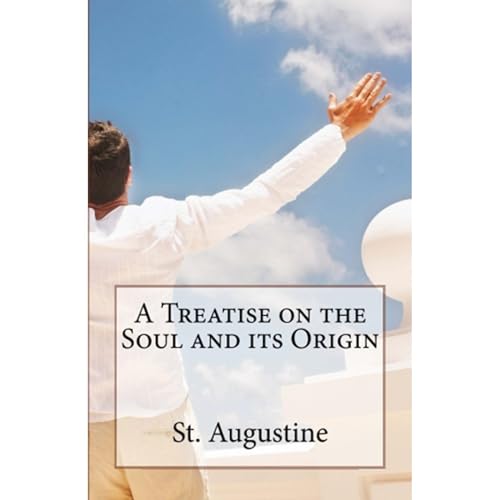 Cover of A Treatise on the Soul and its Origin