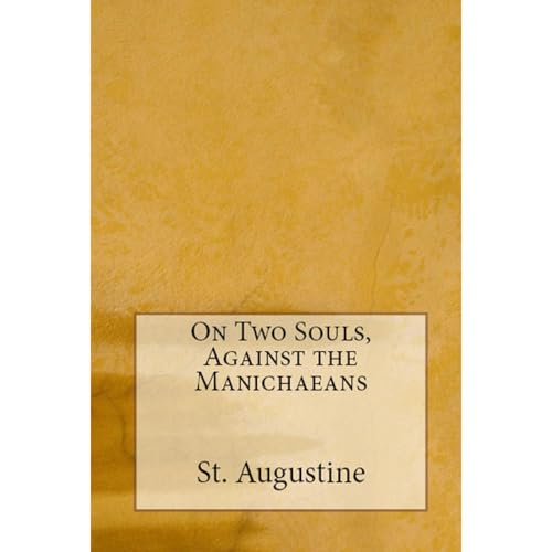 Cover of On Two Souls, Against the Manichaeans