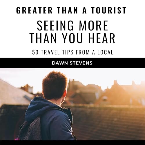 Cover of Greater Than a Tourist - Seeing More Than You Hear