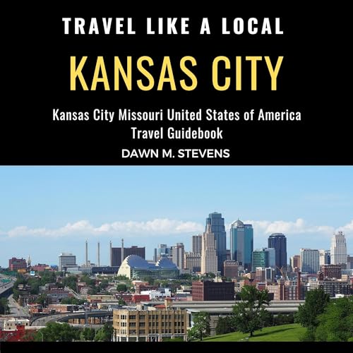 Cover of Travel like a Local Kansas City