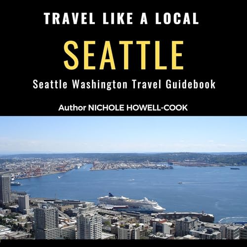Cover of Travel Like a Local Seattle