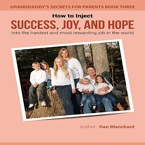 Cover of How to Inject Success, Joy, and Hope into the Hardest and Most Rewarding Job in the World