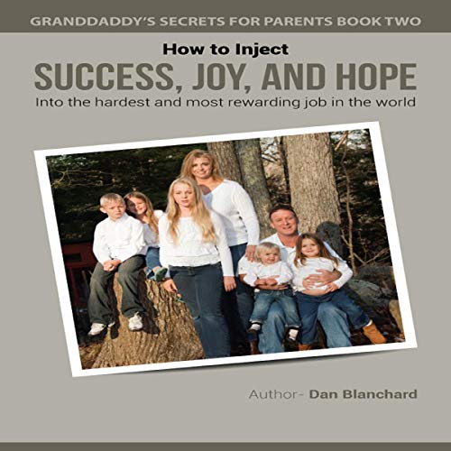 Cover of How to Inject Success, Joy, and Hope into the Hardest and Most Rewarding Job in the World