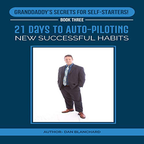 Cover of 21 Days to Auto-Piloting New Successful Habits