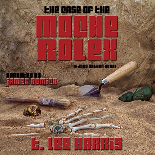 Cover of The Case of the Moche Rolex