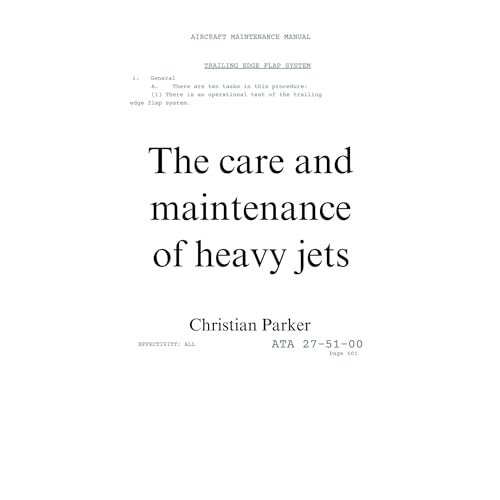 Cover of The Care and Maintenance of Heavy Jets