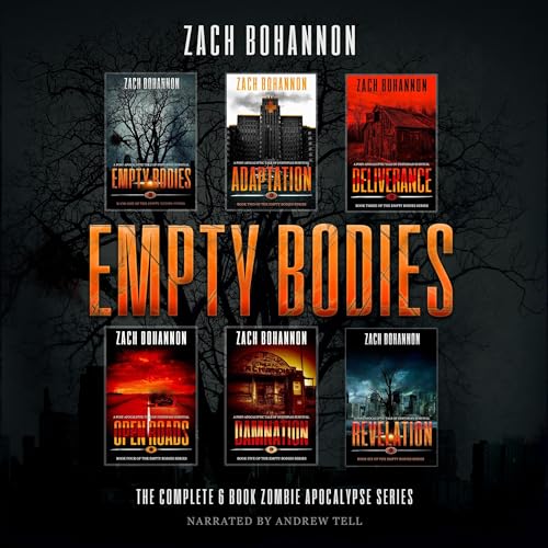 Cover of Empty Bodies: The Complete 6-Book Zombie Apocalypse Series