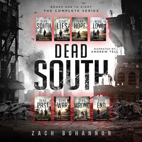 Cover of Dead South: The Complete 8 Book Zombie Apocalypse Series