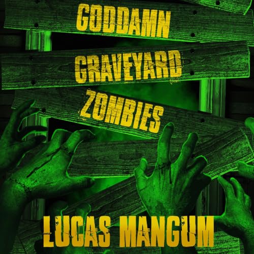 Cover of Goddamn Graveyard Zombies