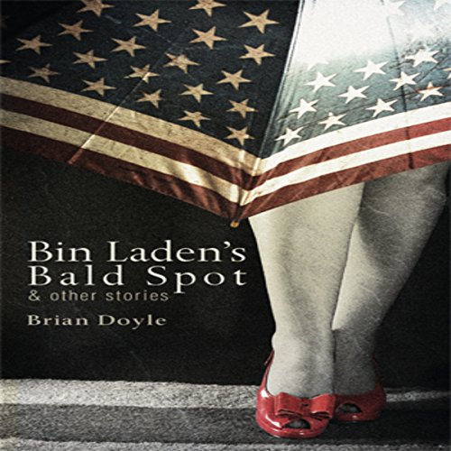 Cover of Bin Laden's Bald Spot & Other Stories