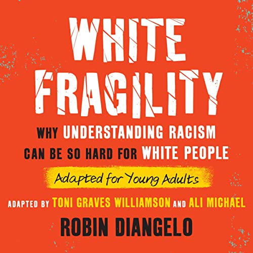 Cover of White Fragility (Adapted for Young Adults)