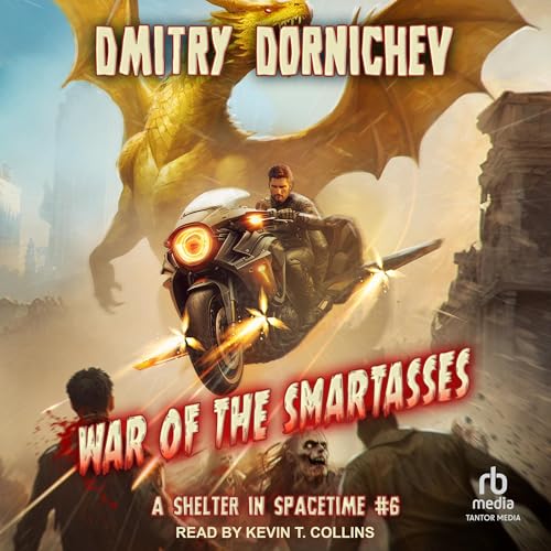 Cover of War of the Smartasses: A LitRPG Apocalypse Series