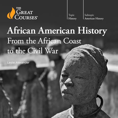 Cover of African American History: From the African Coast to the Civil War