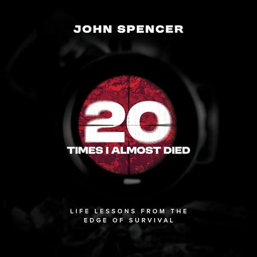 Cover of Twenty Times I Almost Died: Life Lessons from the Edge of Survival
