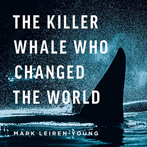 Cover of The Killer Whale Who Changed the World