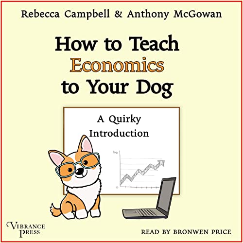Cover of How to Teach Economics to Your Dog