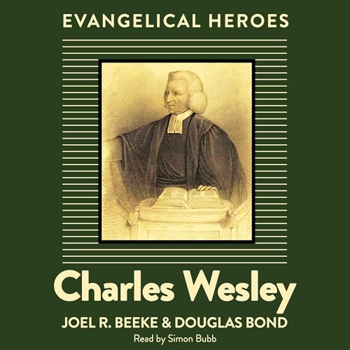 Cover of Charles Wesley: Evangelical Hero