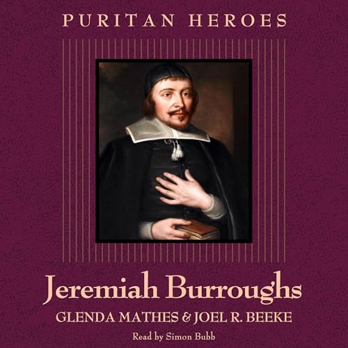 Cover of Jeremiah Burroughs: Puritan Hero