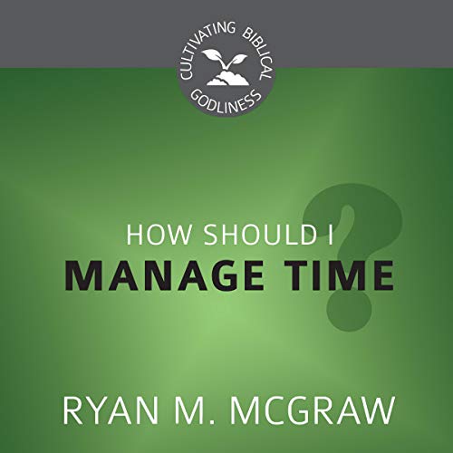Cover of How Should I Manage Time?