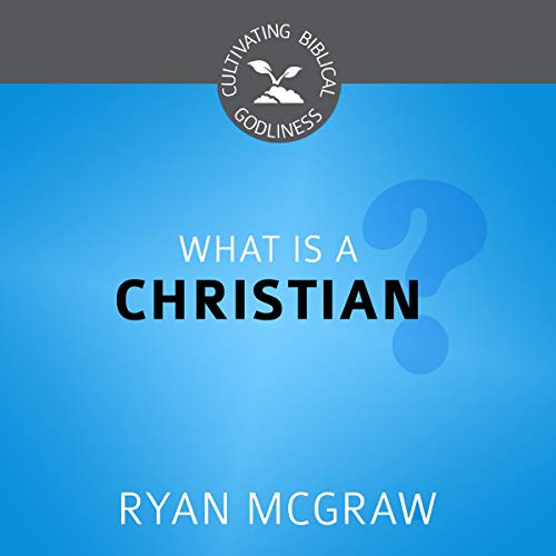 Cover of What Is a Christian?