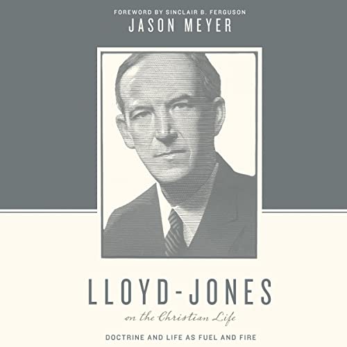 Cover of Lloyd-Jones on the Christian Life