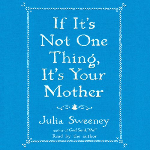 Cover of If It's Not One Thing, It's Your Mother