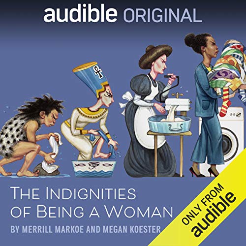 Cover of The Indignities of Being a Woman