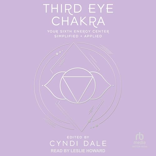 Cover of Third Eye Chakra: Your Sixth Energy Center Simplified and Applied