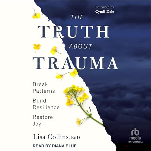 Cover of The Truth About Trauma