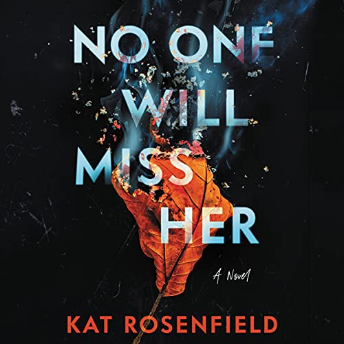 Cover of No One Will Miss Her