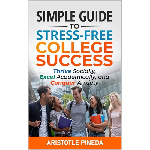 Cover of Simple Guide to Stress-Free College Success