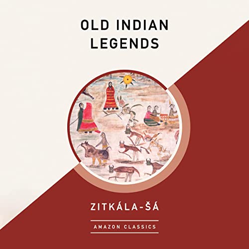 Cover of Old Indian Legends (AmazonClassics Edition)