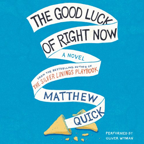 Cover of The Good Luck of Right Now