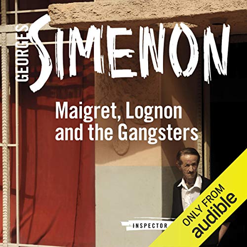 Cover of Maigret, Lognon and the Gangsters