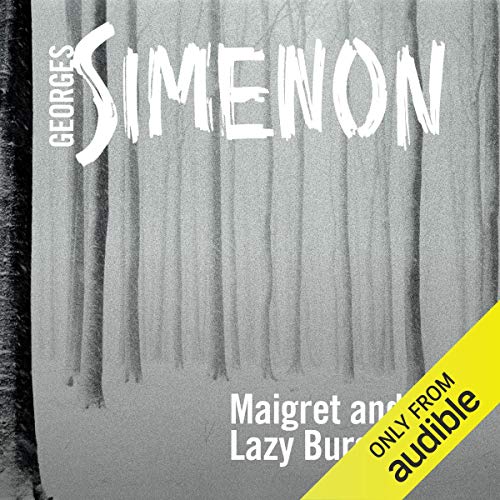 Cover of Maigret and the Lazy Burglar