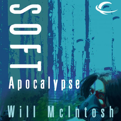 Cover of Soft Apocalypse