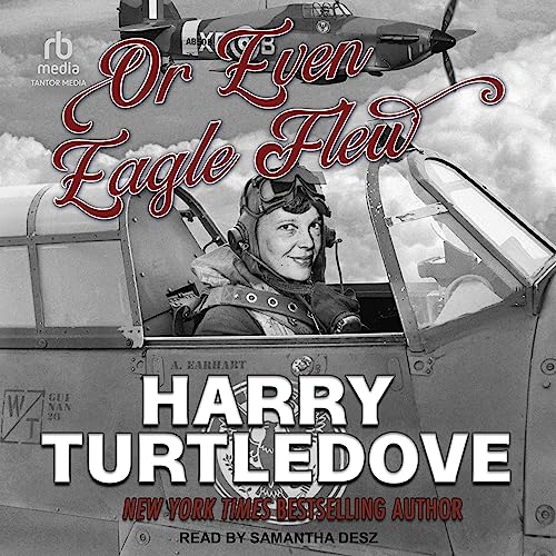 Cover of Or Even Eagle Flew