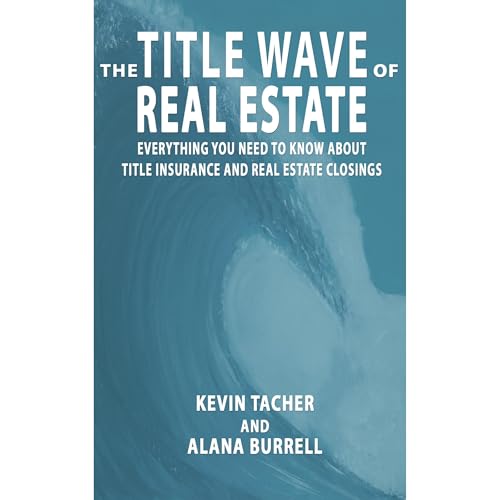 Cover of The Title Wave of Real Estate