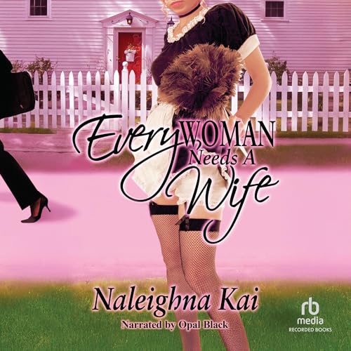 Cover of Every Woman Needs a Wife