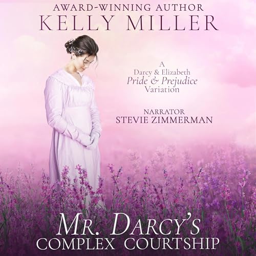 Cover of Mr. Darcy's Complex Courtship